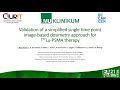 Validation of a simplified single time point image based dosimetry approach for 177Lu PSMA therapy