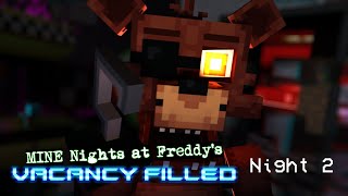 [Night 2] MINE Nights at Freddy's: Vacancy Filled - Minecraft FNAF Roleplay