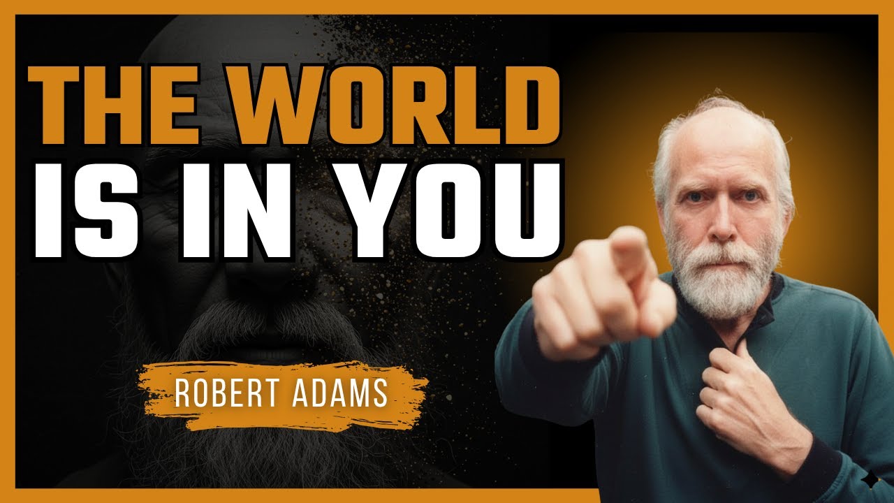Robert Adams – The Dream of Life | How to See Everything as a Projection of Consciousness