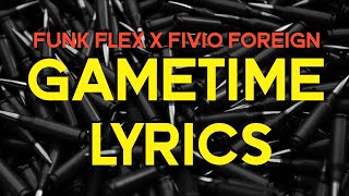 Funk Flex x Fivio Foreign - GAMETIME [LYRICS]