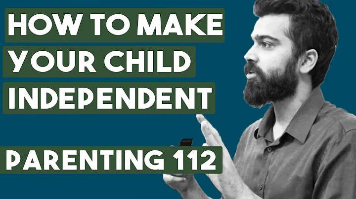 How To Make Your Child Independent And Responsible | Parenting - 112 - DayDayNews