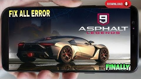 [ Finally ] Asphalt 9 Legends Launched on Playstore | Pre Register | Fix All Error For Android