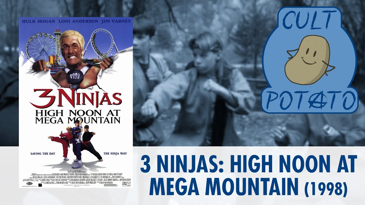 Cult Potato Podcast: 3 Ninjas High Noon at Mega Mountain (1998) - YouTube