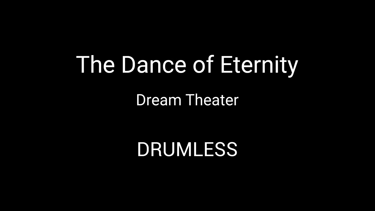 Dream Theater - The Dance of Eternity (DRUMLESS CLICK)