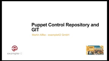 Puppet Camp Germany: Puppet Control-Repo and GIT - a comparison of simple vs Git Flow workflow
