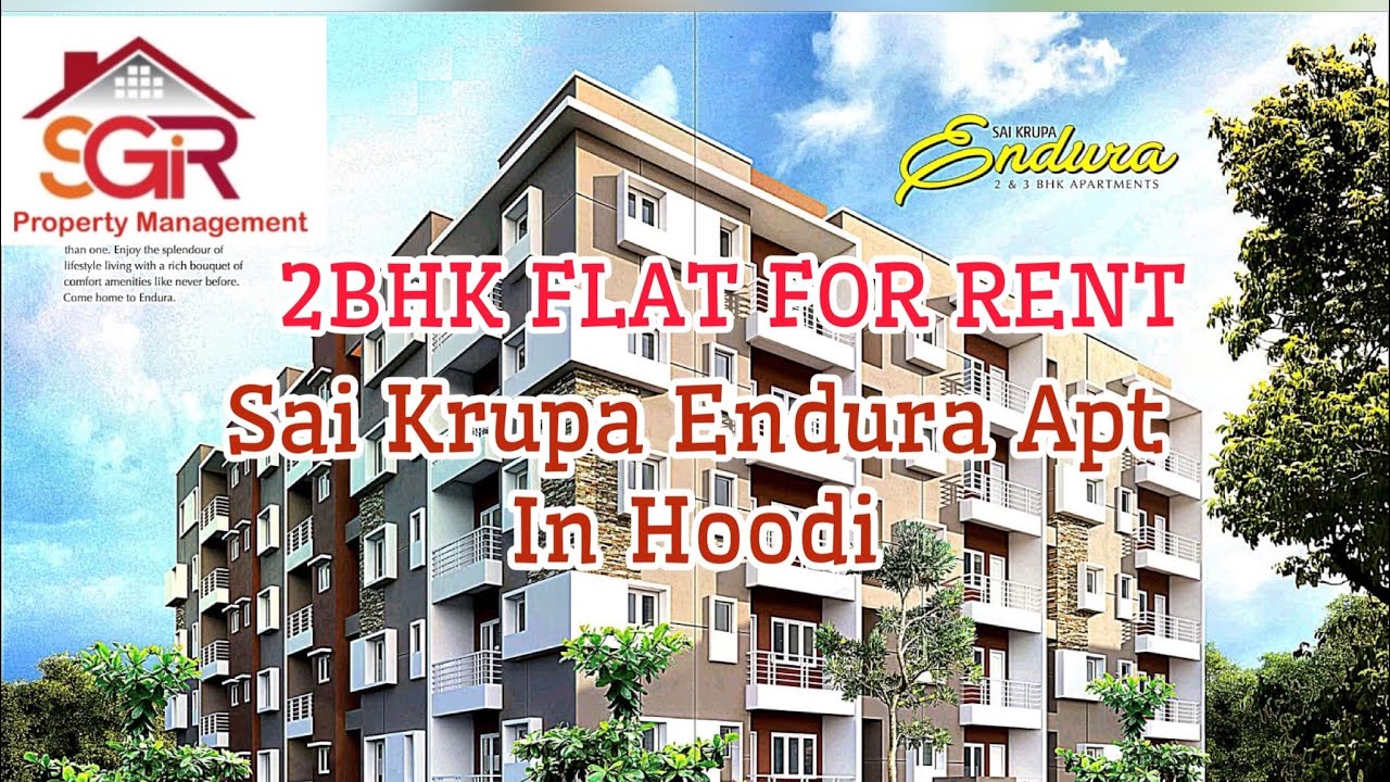 2BHK FLAT FOR RENT IN SAI KRUPA ENDURA APARTMENT IN NEAR HOODI METRO