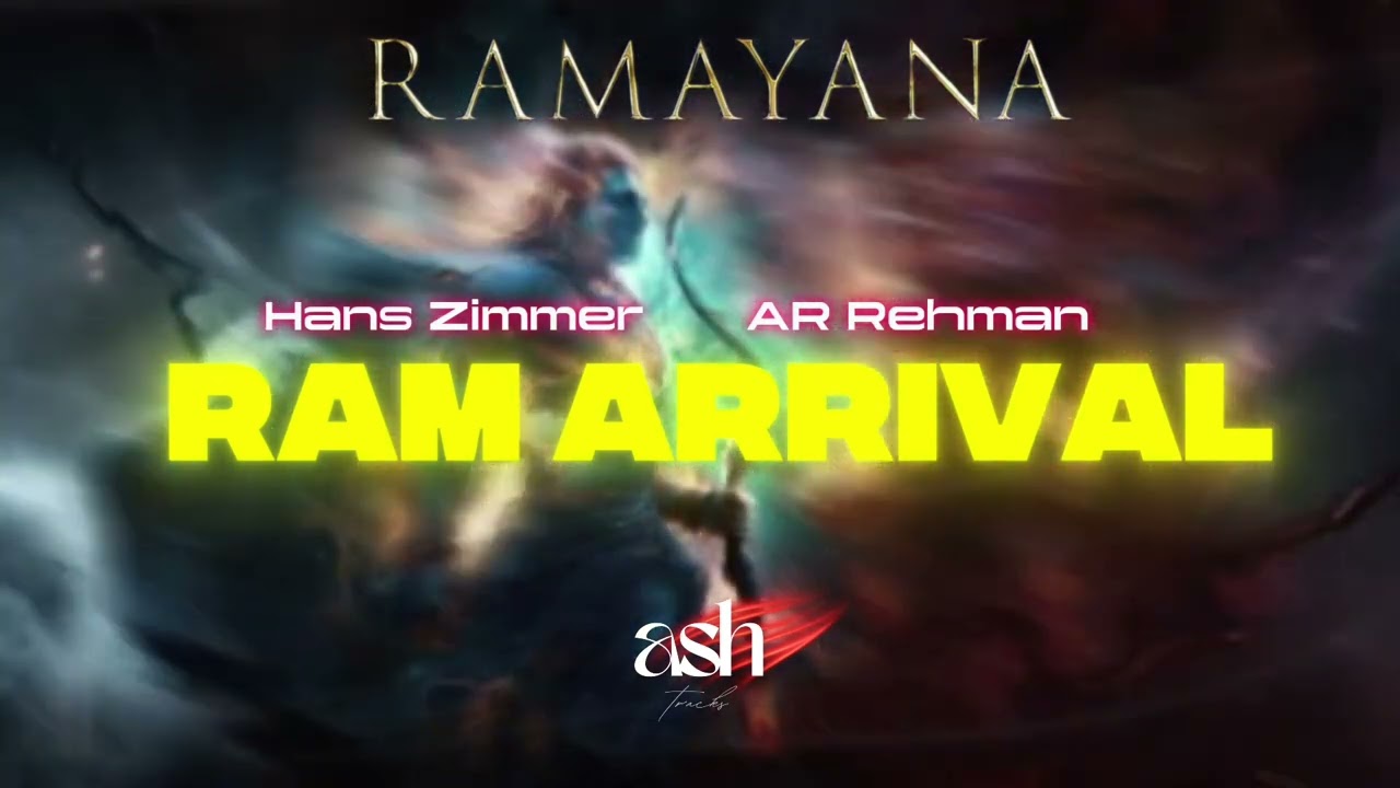 Ramayana - Ram Arrival Introduction Theme | Hans Zimmer & A.R Rahman | Epic, Cosmic version