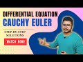 Mastering cauchyeuler equations easily stepbystep solutions