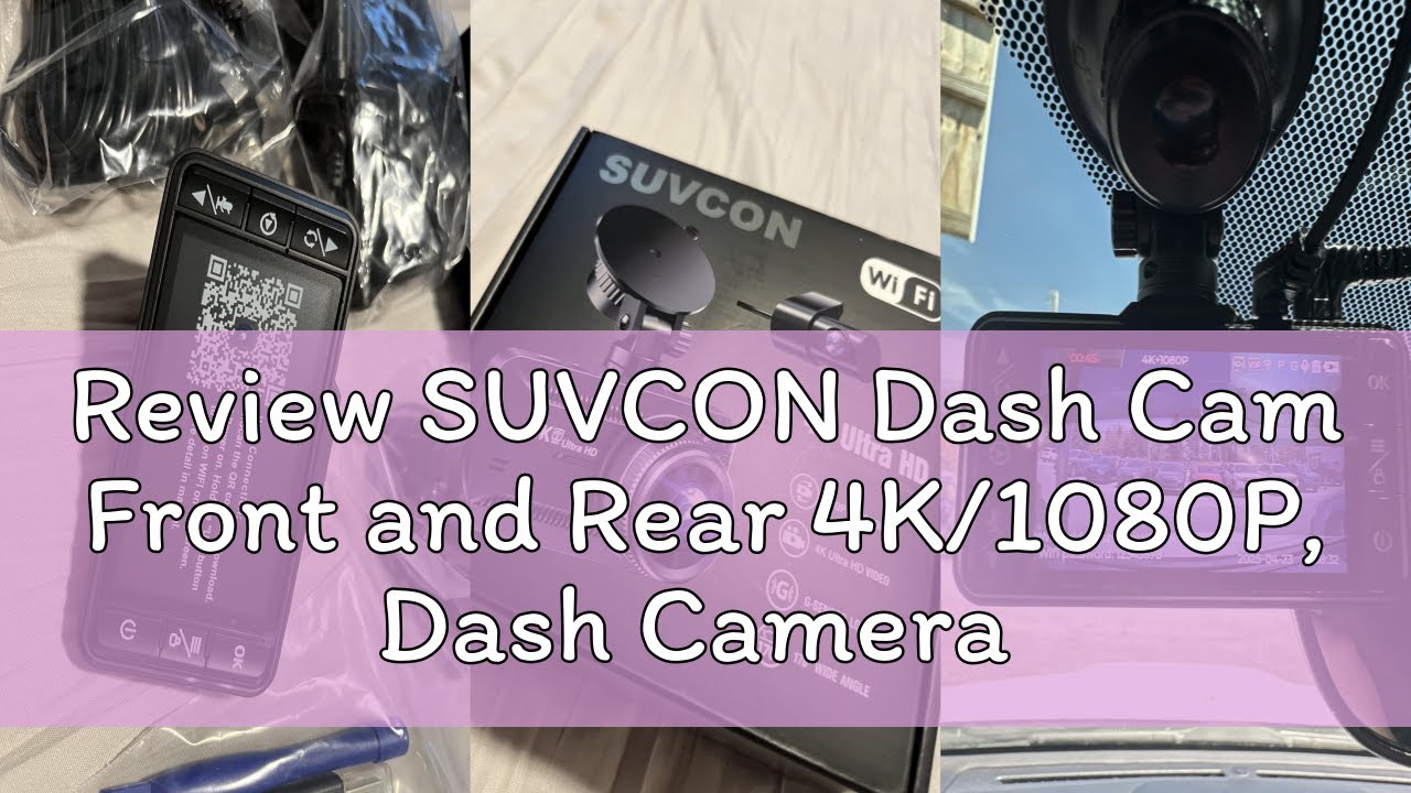 Review SUVCON Dash Cam Front and Rear 4K/1080P, Dash Camera for Cars Build in WiFi, Full HD Dash Cam