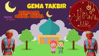 Gema Takbir Idul Fitri - Takbiran Bersama Ondel Ondel - Mari Takbiran Bersama - Selamat Idul Fitri