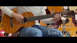 試奏動画Craft Musica Size2 Lg10 Lastguitar