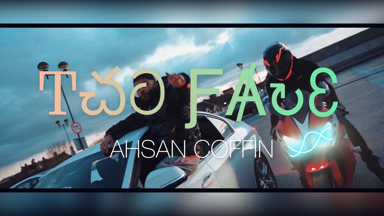Ahsan Coffin - Two Face | SylhetyDrill | (Official Music Video ...