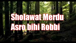 Asro Bihi Robbi - sholawat Merdu qasidah cocok pas lagi santay