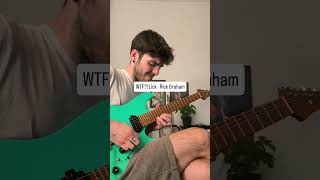 WTF?! Lick - Rick Graham🤯#guitar #shorts