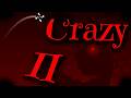 I Beat Crazy II So You Don't Have To...