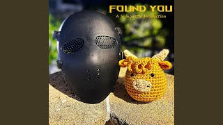Found You