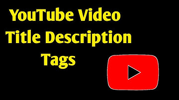 YouTube Video Title + Description + Tags Writing Tutorial In Tamil
