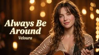 Always Be Around – Veloura #90s #80smusic #veloura