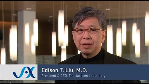 The Jackson Laboratory Mission Statement, by CEO Dr. Edison T. Liu - DayDayNews