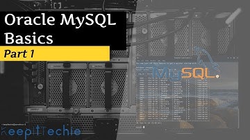 Oracle MySQL | Showing the Basics (Part 1)