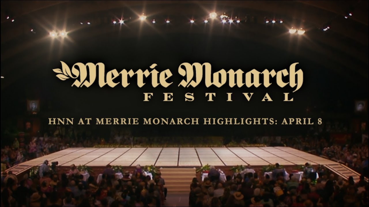 HNN at Merrie Monarch: April 8 - YouTube