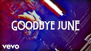 Goodbye June - Liberty Mother (Lyric Video) chords