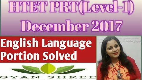 HTET PRT(Level-1) December 2017|English Language Portion Solved|By Gyan Shree Educational Tutorial
