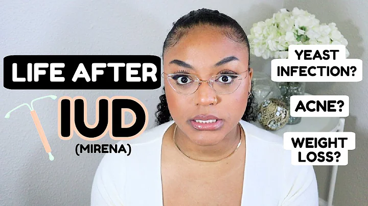 *Honest* IUD Removal Experience (MIRENA)| Life After IUD| What REALLY Happened To My Body #IUD