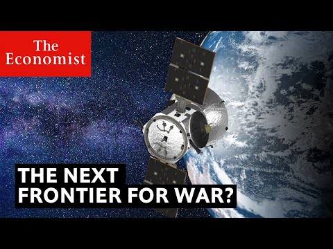 Space: the next frontier for war? | The Economist