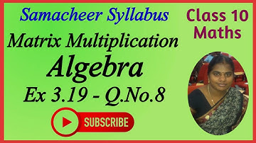 10th Maths | Chapter 3 - Algebra | Matrices | Ex 3.19 - Q.No.8