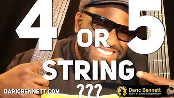 "ASK DARIC" | Four Or Five String Bass? ~ Daric Bennett