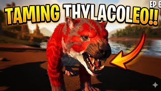 I Tamed a THYLACOLEO 😱🔥 | ARK Scorched Earth EP 6