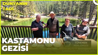 Dünyanın Tadı –  Kastamonu | 11 Mayıs 2024