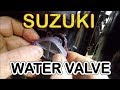 SUZUKI WATER PRESSURE VALVE REPLACEMENT