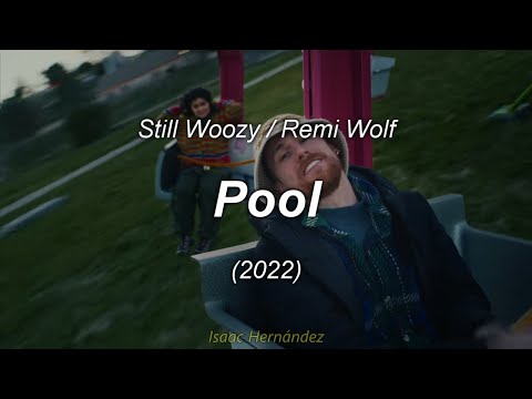 Still Woozy, Remi Wolf - Pool (Lyrics | Subtítulos en español)