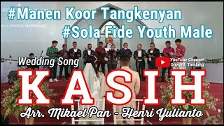 Download Lagu KASIH Arr.Mikael Pan, Henri Yulianto || Manen Koor Tangkenyan \u0026 Sola Fide Youth Male || Wedding Song MP3 Download Lagu KASIH Arr.Mikael Pan, Henri Yulianto || Manen Koor Tangkenyan \u0026 Sola Fide Youth Male || Wedding Song MP3