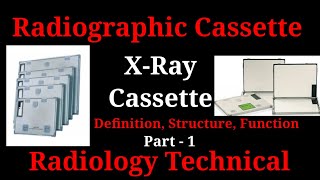Radiographic Cassette / X-ray cassette || Definition# Structure# Function#||  By BL Kumawat