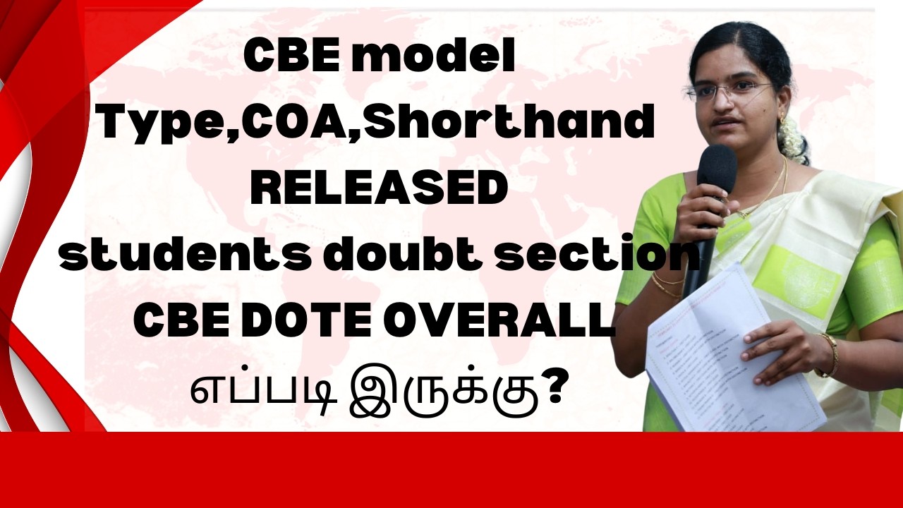 CBE model Type,COA,Shorthand RELEASEDstudents doubt sectionCBE DOTE OVERALL எப்படி இருக்கு?
