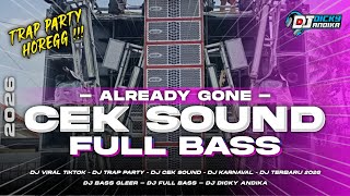 DJ CEK SOUND FULL BASS | TRAP PARTY BASS HOREG TERBARU  2026