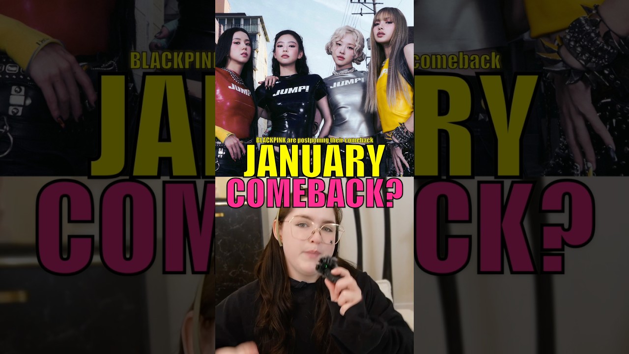 Возвращение BLACKPINK откладывается? 