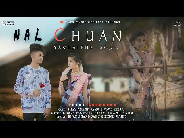 Nal Chuan Romantic || Sambalpuri Video || 2021 Bijay #NEW class=