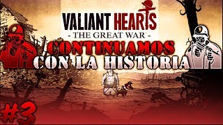 #3 Valiant Hearts - The Great War /Continuamos Con La Historia