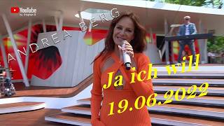 Andrea Berg - Ja ich will (Fernsehgarten 19.06.2022)