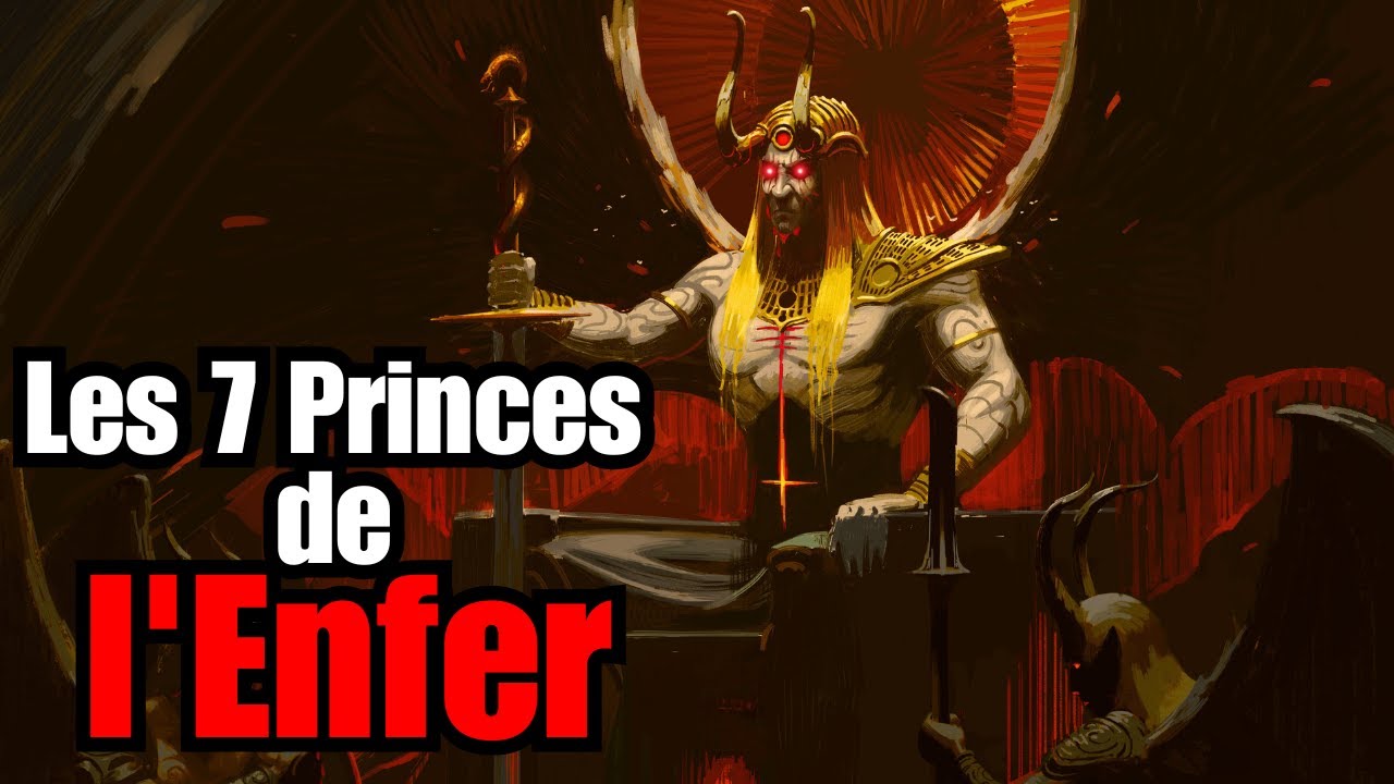 Les 7 Princes de l'Enfer : Démons à l'origine des 7 Péchés Capitaux (Mythologie Biblique)