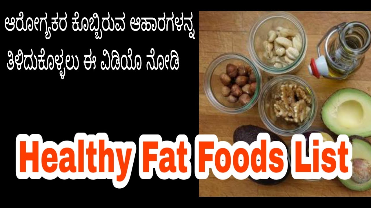 Healthy Fat Foods List In Kannada How To Get Healthy Fat Non Fat 