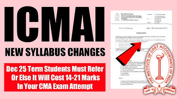ICMAI Exam New Syllabus Changes For Dec 25 Term | Must Refer Or It Cost Your CMA Exam Attempt