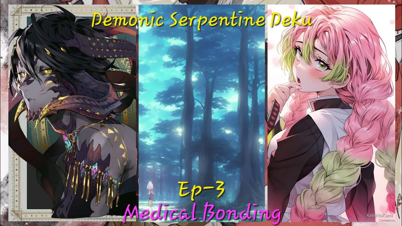 Demonic Serpentine Deku Ep-3 Medical Bonding