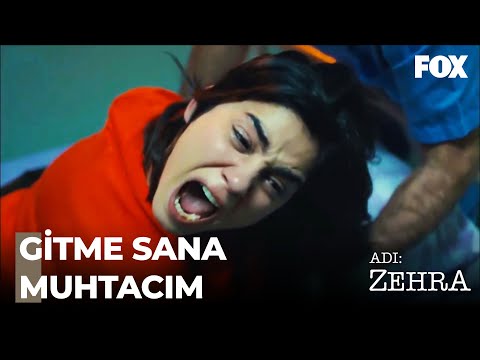 Zehra, Yaşadıklarının Üstüne KRİZ GEÇİRDİ! - Adı: Zehra Özel Sahneler