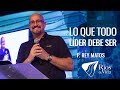 Pastor Rey Matos - Lo Que Todo Líder Debe Ser