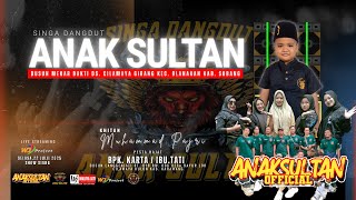 LIVE SINGA DANGDUT ANAK SULTAN || PESTA HAJAT : BPK. KARTA / IBU.TATI  || 22 JULI 2025